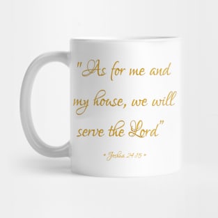 As for me and my house we will serve the Lord Bible quote Joshua 24:15 Mug